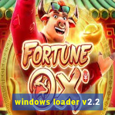 windows loader v2.2